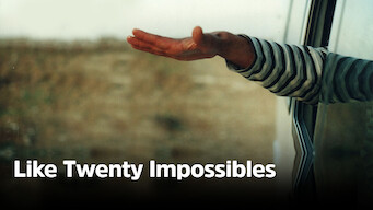 Like Twenty Impossibles (2003)