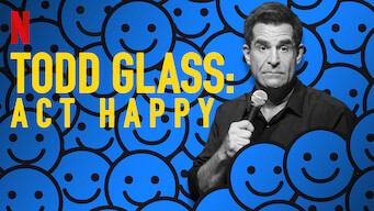 Todd Glass: Act Happy (2018)