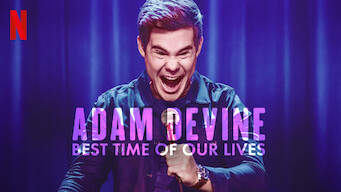 Adam Devine: Best Time of Our Lives (2019)