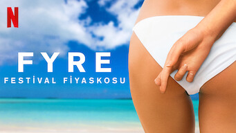 FYRE: La fiesta más exclusiva que nunca sucedió (2019)