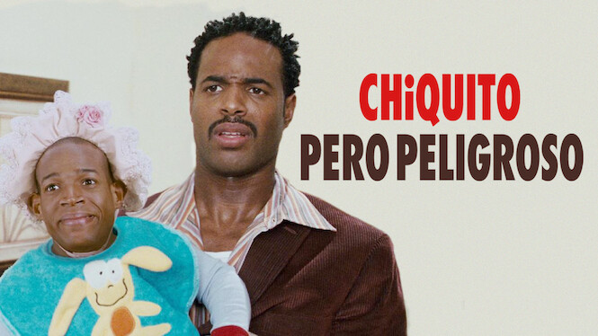 Chiquito pero peligroso (2006) - Netflix | Flixable